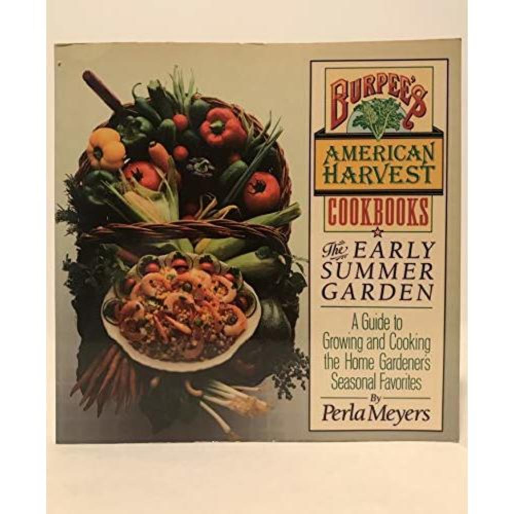 Early Summer Garden (Burpees American Harvest Cookbooks) (Paperback)